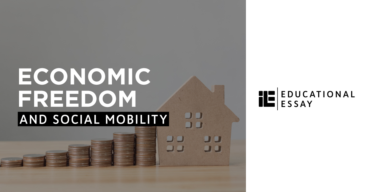 Economic Freedom and Social Mobility